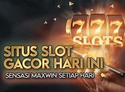 Situs Petarung Slot Gacor Hari Ini) Slot Terpercaya Dan Bonus